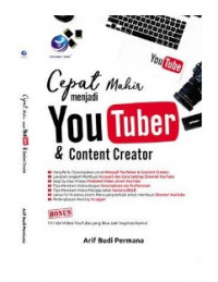 Cepat Mahir Menjadi Youtuber dan Content Creator