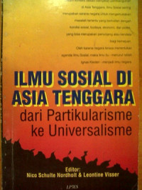 Ilmu Sosial Di Asia Tenggara Dari Partikularisme Ke Universalisme