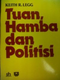 Tuan, Hamba dan Politisi