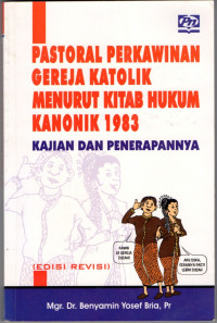 Pastoral Perkawinan Gereja Katolik Menurut Kitab Hukum Kanonik 1983: Kajian dan Penerapannya