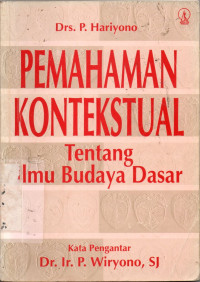 Pemahaman Kontekstual Tentang Ilmu Budaya Dasar