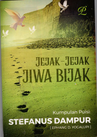 Jejak-jejak Jiwa Bijak: Kumpulan Puisi