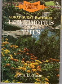 Image of Tafsiran Alkitab Surat-surat Pastoral I & II Timotius dan Titus