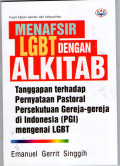 Menafsir LGBT Dengan Alkitab: Tanggapan Terhadap Pernyataan Pastoral Persekutuan Gereja-gereja Di Indonesia (PGI) Mengenai LGBT