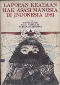 Laporan Keadaan Hak Asasi Manusia di Indonesia 1981