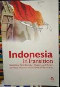 Indonesia In Transition: Rethinking 