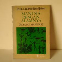 Manusia Dengan Alamnya (Filsafat Manusia)