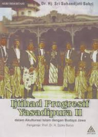 Ijtihad Progresif Yasadipura II Dalam Akulturasi Islam Dengan Budaya Jawa