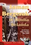 Jaman Bergerak Di Hindia Belanda: Mosaik Bacaan Kaoem Pergerakan Tempo Doelo