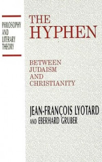 The Hyphen : Between Judaism and Christianity