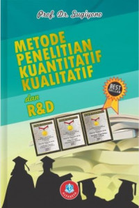 Metode Penelitian Kuantitatif Kualitatif dan R & D