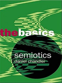 Semiotics : The Basics