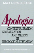 Apologia : Contextualizatio, Globalization,and Mission in Theological Education