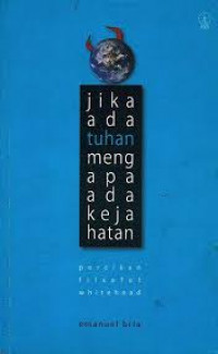 Jika Ada Tuhan Mengapa Ada Kejahatan: Percikan Filsafat Whitehead