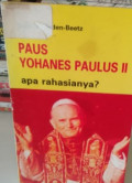 Paus Yohanes Paulus II: Apa Rahasianya?