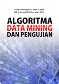 Algoritma Data Mining dan Pengujian