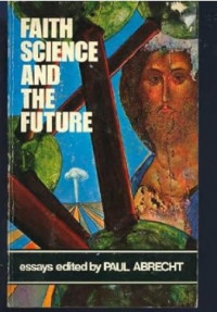 Faith Science and the Future