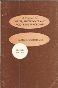 A Prime of Water, Electrolyte and Acid-Base Syndromes