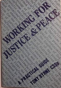 Working for Justice and Peace : A Practical Guide