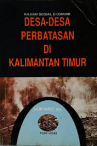 Kajian Sosial Ekonomi Desa-desa Perbatasan Di Kalimantan Timur