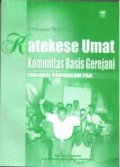 Katekese Umat Komunitas Basis Gerejani: Evaluasi Kurikulum PAK