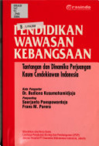 Pendidikan Wawasan Kebangsaan: Tantangan dan Dinamika Perjuangan Kaum Cendekiawan Indonesia