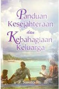 Panduan Kesejahteraan dan Kebahagiaan Keluarga