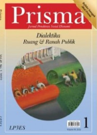 Prisma : Jurnal Pemikiran Sosial Ekonomi : Dialektika Ruang dan Ranah Publik Volume 41 Nomor 1 Tahun 2022