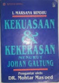 Kekuasaan dan Kekerasan Menurut Johan Galtung