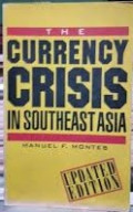 The Currency Crisis In Southeast Asia