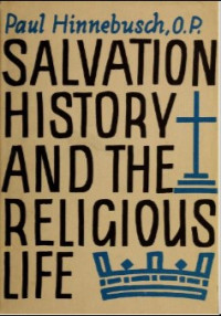 Salvation History and the Religious Life