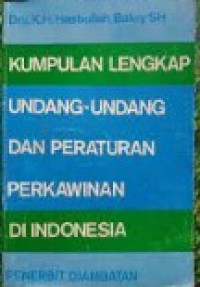 Kumpulan Lengkap Undang-undang dan Peraturan Perkawinan di Indonesia