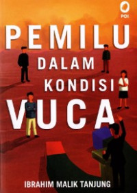 Pemilu Dalam Kondisi Vuca