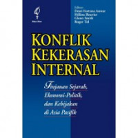 Konflik Kekerasan Internal: Tinjauan, Sejarah, Ekonomi-Politik dan Kebijakan di Asia Pasifik