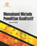 Memahami Metode Penelitian Kualitatif Teori dan Praktik