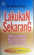 Lakukan Sekarang: Mengatasi Kebiasaan Menunda