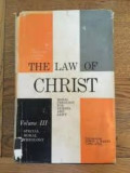 The Law Of Christ Volume 3: Special Moral Theology: Man's Assent To The All-Embracing MajestyOf God's Love