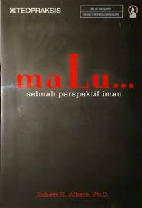 Malu ...: Sebuah Perspektif Iman