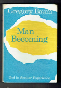 Man Becoming: God In Secular Experience