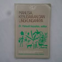 Manusia, Kebudayaan, dan Lingkungannya