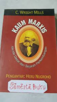 Kaum Marxis: Ide-ide Dasar dan Sejarah Perkembangan