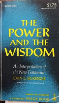 The Power and the Wisdom: An Interpretation of the New Testament