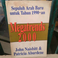 Megatrends 2000: Sepuluh Arah Baru untuk Tahun 1990-an