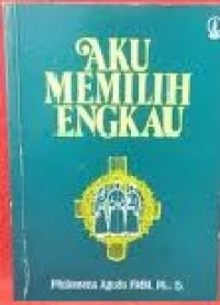 Aku Memilih Engkau