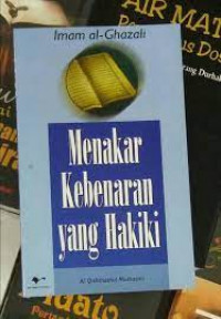 Menakar Kebenaran Yang Hakiki