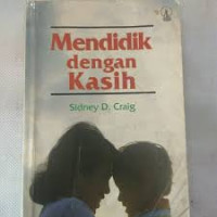 Mendidik Dengan Kasih