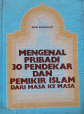 Mengenal Pribadi 30 Pendekar dan Pemikir Islam Dari Masa Ke Masa