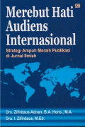 Merebut Hati Audiens Internasional: Strategi Ampuh Meraih Publikasi Di Jurnal Ilmiah