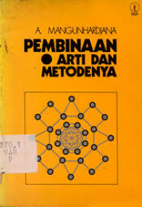 Pembinaan: Arti dan Metodenya