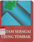 Batam Sebagai Ujung Tombak